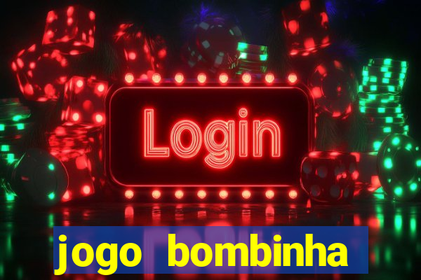 jogo bombinha ganhar dinheiro